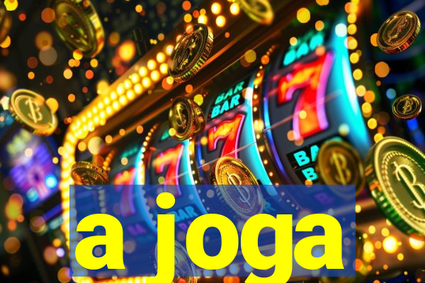 a joga