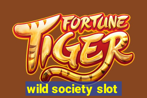 wild society slot