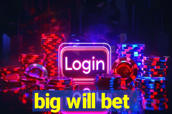 big will bet