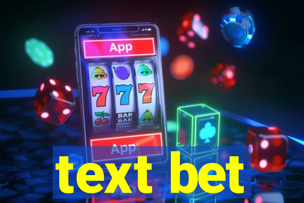 text bet