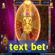 text bet