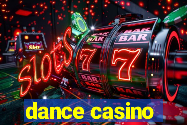 dance casino