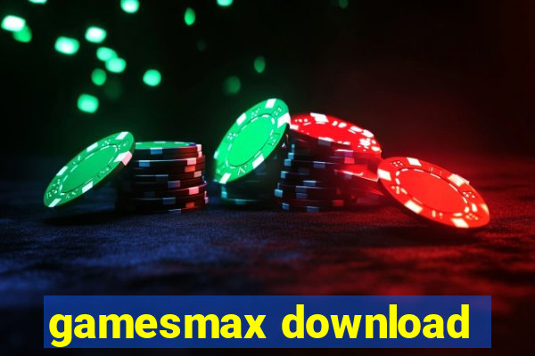 gamesmax download