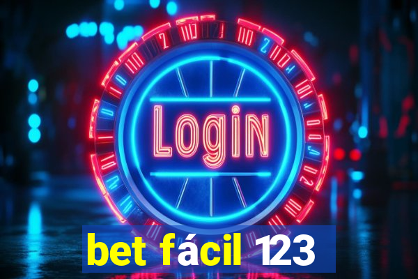 bet fácil 123