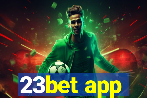 23bet app