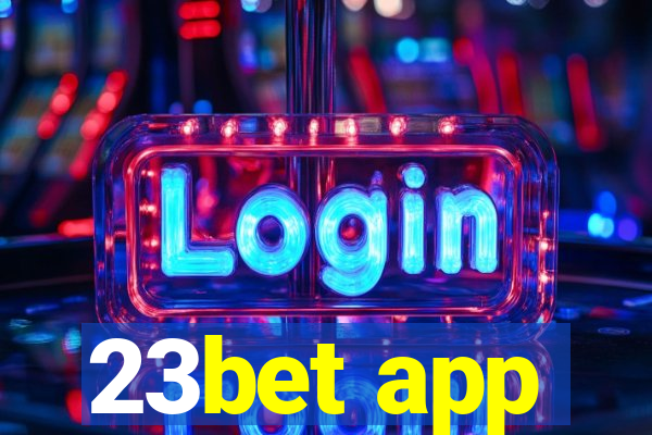 23bet app