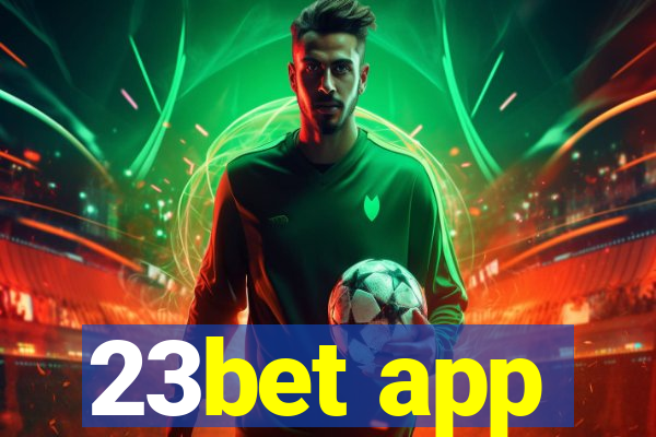 23bet app