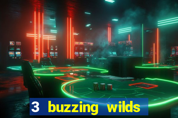 3 buzzing wilds demo pragmatic