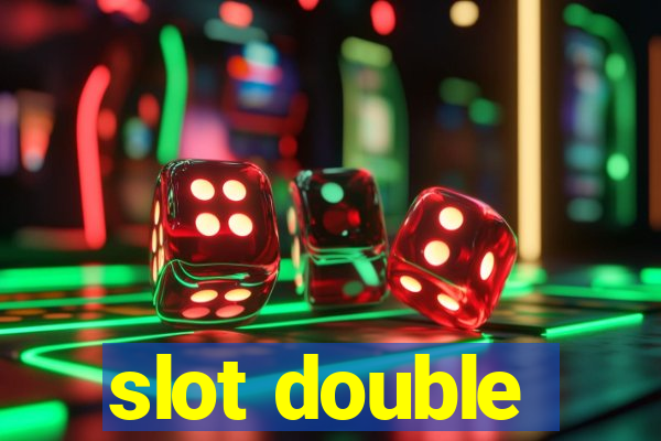 slot double