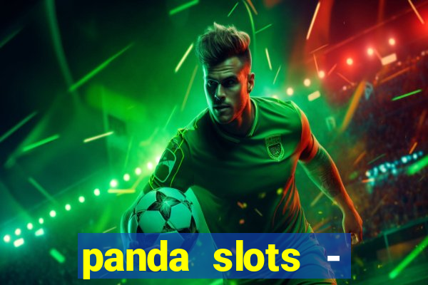 panda slots - vegas casino 777