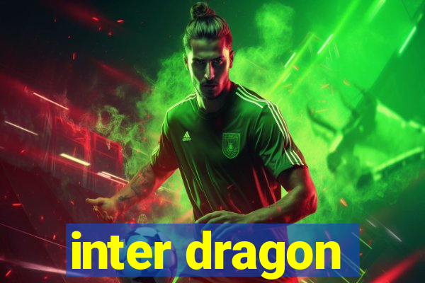 inter dragon