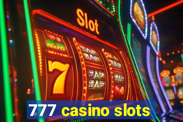 777 casino slots