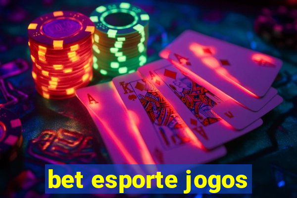 bet esporte jogos