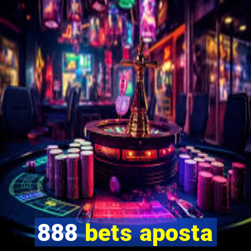 888 bets aposta