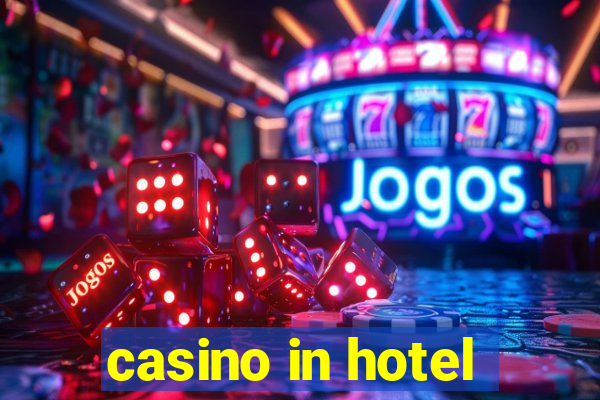 casino in hotel