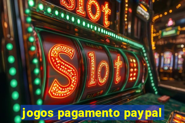 jogos pagamento paypal