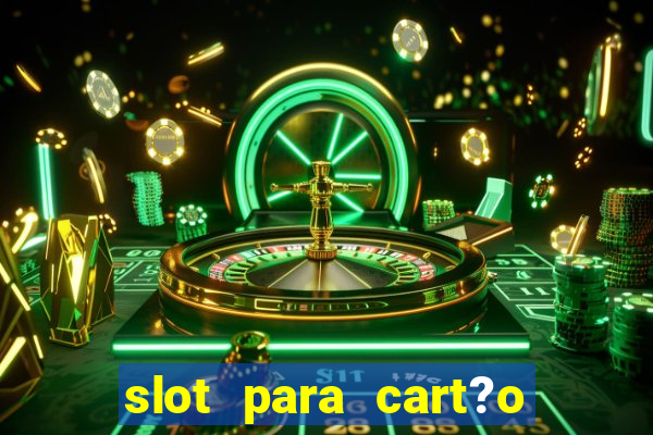 slot para cart?o de memória o que significa