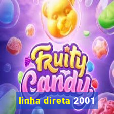 linha direta 2001