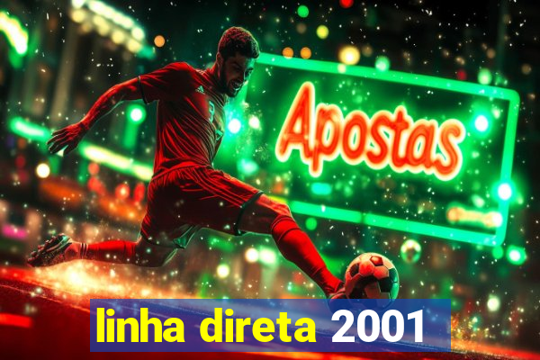 linha direta 2001