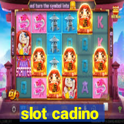 slot cadino