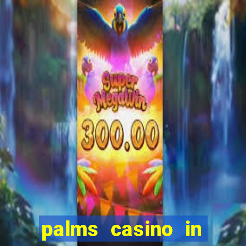 palms casino in las vegas