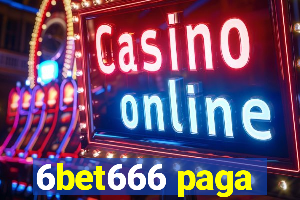 6bet666 paga