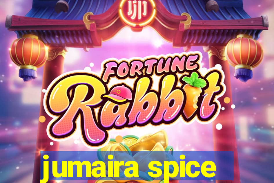 jumaira spice