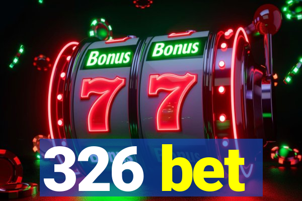 326 bet