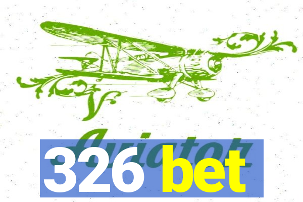 326 bet