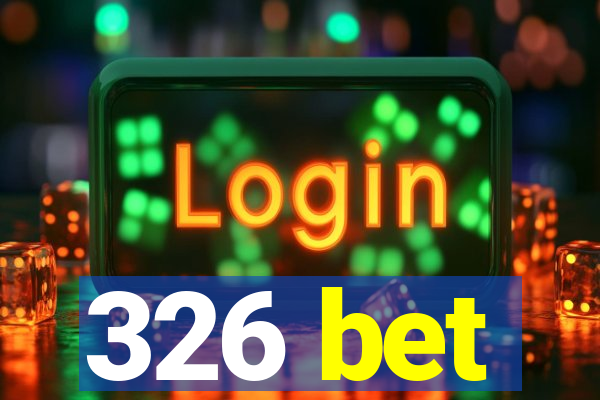 326 bet