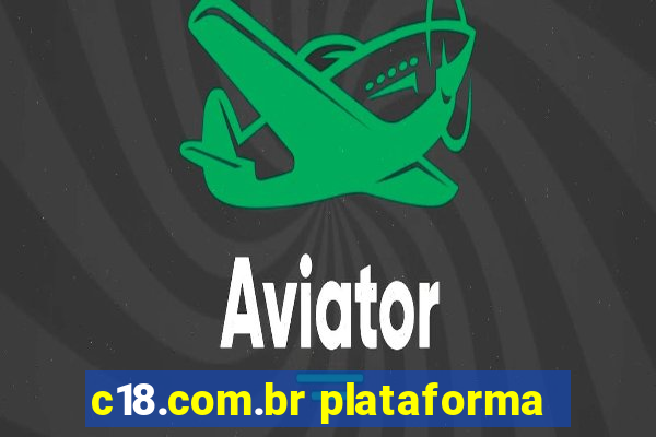 c18.com.br plataforma