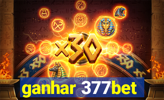 ganhar 377bet