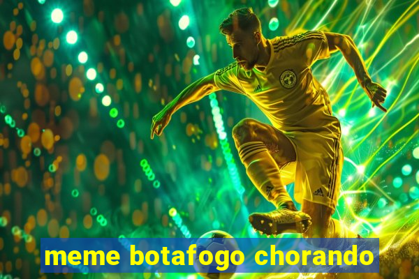 meme botafogo chorando