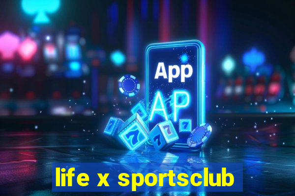 life x sportsclub