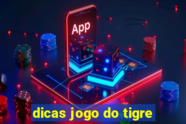 dicas jogo do tigre