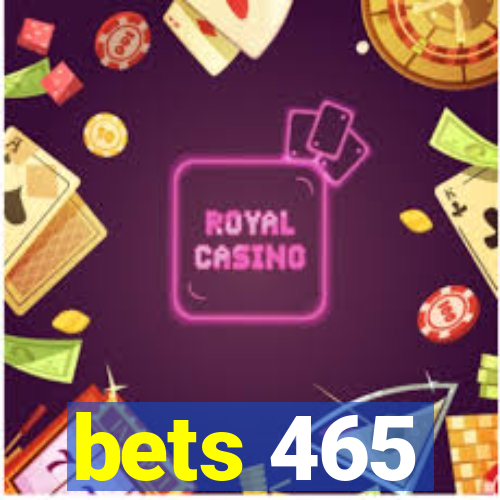 bets 465