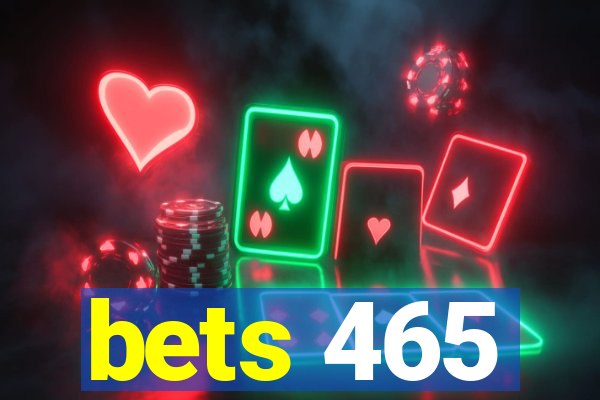 bets 465