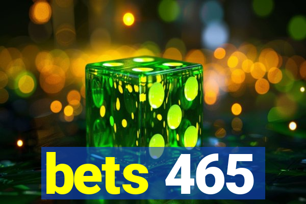 bets 465