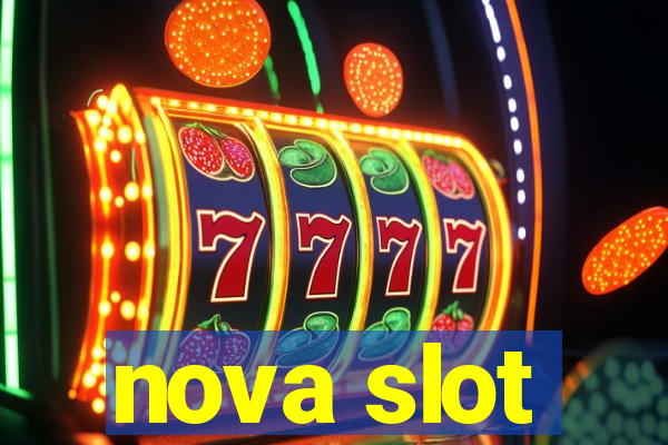 nova slot