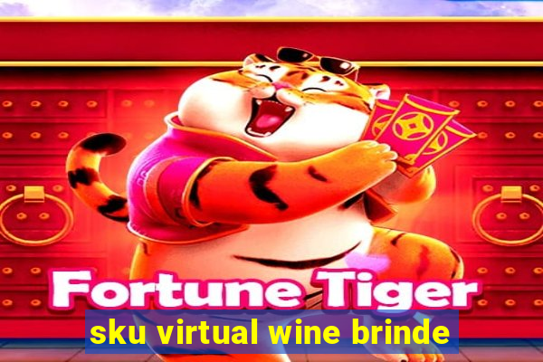 sku virtual wine brinde