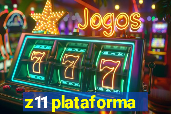 z11 plataforma