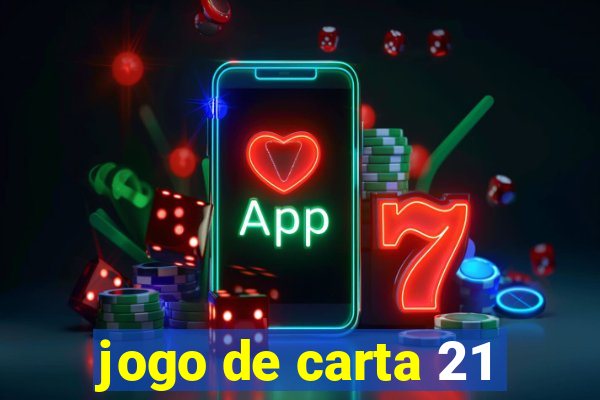 jogo de carta 21