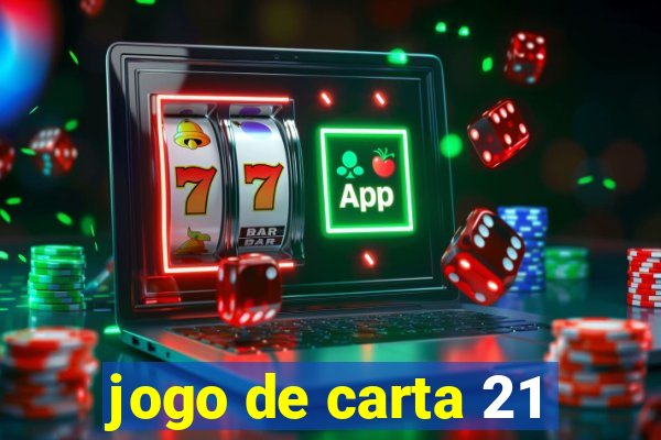 jogo de carta 21