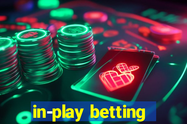 in-play betting