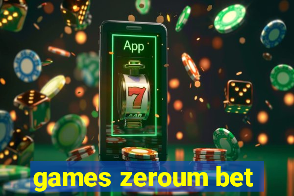 games zeroum bet