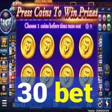 30 bet