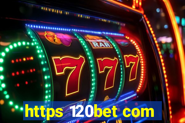 https 120bet com