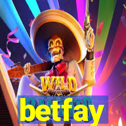 betfay