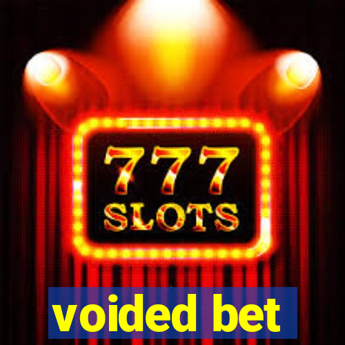 voided bet