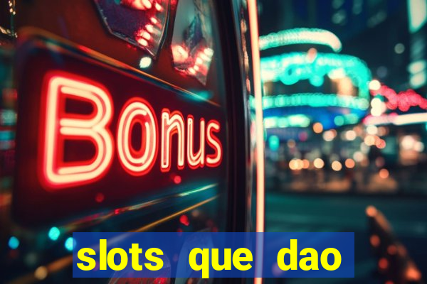 slots que dao bonus no cadastro sem deposito